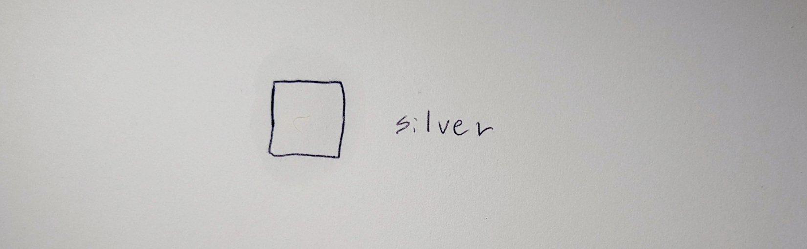 White paper with a box labeled “silver”